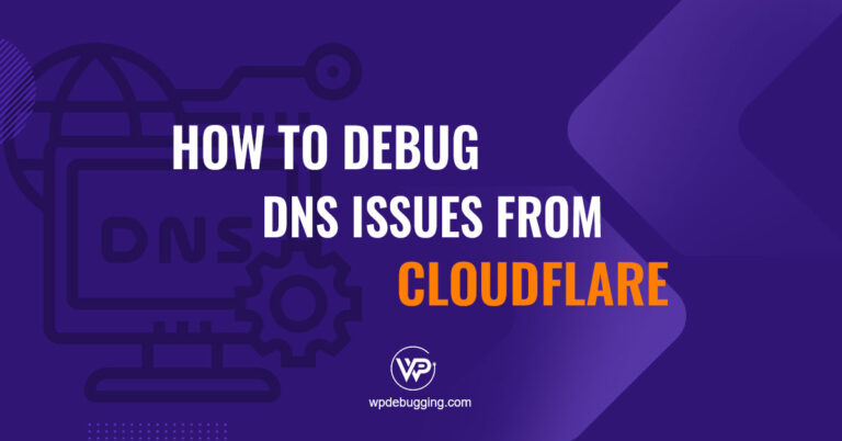 Debug Cloudflare DNS issues for WordPress sites with tools like DNS lookup, propagation checks, and record validation